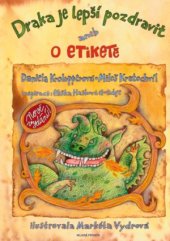kniha Draka je lepší pozdravit aneb o etiketě Nové vydání, Mladá fronta 2016