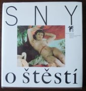 kniha Sny o štěstí Ruchovci a Lumírovci, Československý spisovatel 1986