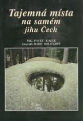 kniha Tajemná místa na samém jihu Čech, MH 2001