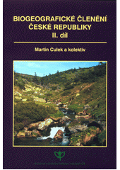 kniha Biogeografické členění České republiky., Agentura ochrany přírody a krajiny ČR 2005