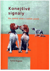kniha Konejšivé signály, aneb, Na jedné vlně s vaším psem, Plot 2007