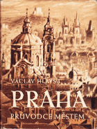 kniha Praha průvodce městem, Sportovní a turistické nakladatelství 1960
