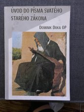 kniha Úvod do Písma svatého Starého zákona, Pro Kazatelské středisko Československé provincie Řádu bratří kazatelů vydalo Editio Sti. Ægidii 1992