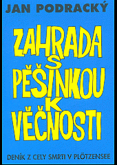 kniha Zahrada s pěšinkou k věčnosti Deník z cely smrti v Plötzensee, Kapucín 2013