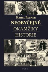 kniha Neobyčejné okamžiky historie, Plus 2017