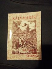 kniha Kája Mařík - skutečnost nebo legenda?, Matice Cyrillo-Methodějská 1997