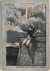 kniha Baron Trenck historický román, Jos. R. Vilímek 