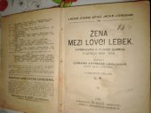 kniha Žena mezi lovci lebek vypravování o plavbě Snarku v letech 1908-1909, B. Kočí 1926