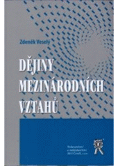 kniha Dějiny mezinárodních vztahů, Aleš Čeněk 2007