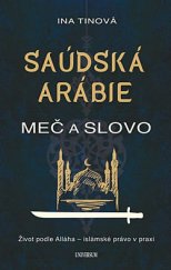 kniha Saudská Arábie Meč a olovo, Universum 2019