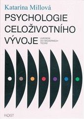 kniha Psychologie celoživotního vývoje uvedení do moderních teorií, Host 2012