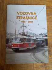 kniha Vozovna Strašnice, Společnost městské dopravy 1995