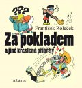 kniha Za pokladem a jiné kreslené příběhy, Albatros 2016