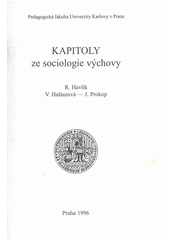 kniha Kapitoly ze sociologie výchovy, Univerzita Karlova, Pedagogická fakulta 1996