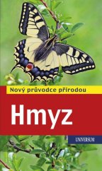 kniha Hmyz Nový průvodce přírodou , Universum 2022