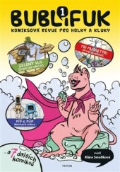 kniha Bublifuk 1 Komiksová revue pro holky a kluky, Triton 2015