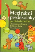 kniha Mezi námi předškoláky 2. všestranná příprava dítěte do školy pro děti od 4 do 6 let, CPress 2011