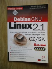 kniha Debian GNU/Linux 2.1 kompletní distribuce operačního systému včetně zdrojových kódů CZ/SK, CPress 