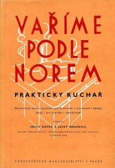 kniha Vaříme podle norem Prakt. kuchař : Materiálové normy spotřební pro hostinské a restaurační záv., jakož i pro potř. v domácnosti, Zdravotnické nakladatelství 1953