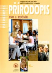 kniha Přírodopis pro 8. ročník : učebnice pro základní školy a nižší stupeň víceletých gymnázií : člověk, Nakladatelství České geografické společnosti 2005