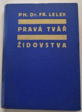 kniha Pravá tvář židovstva židovský problém ve světle původních pramenů, Orbis 1940