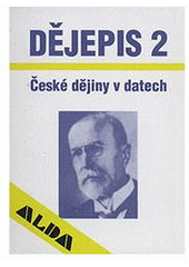 kniha Dějepis II České dějiny v datech : Od poloviny 19. století do současnosti, ALDA 1994