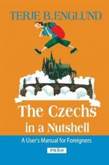 kniha The Czechs in a nutshell a user's manual for foreigners, Práh 2017