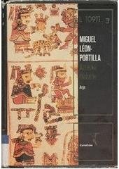 kniha Aztécká filosofie myšlení Nahuů na základě původních pramenů, Argo 2002