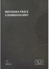 kniha Metodika práce s dobrovolníky, Středisko náhradní rodinné péče 2011