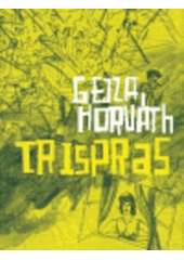 kniha Trispras, G plus G 2006