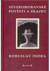 kniha Severomoravské pověsti a zkazky, Veduta ve spolupráci s Městskou knihovnou Šumperk 2011