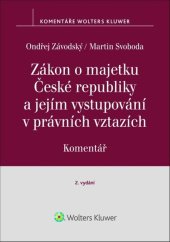 kniha Zákon o majetku České republiky a jejím vystupování v právních vztazích Komentář, Wolters Kluwer 2024