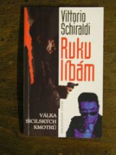 kniha Rukulíbám válka sicilských kmotrů, Futura 1994