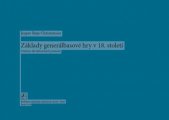 kniha Základy generálbasové hry v 18. století Učebnice dle historických pramenů, Janáčkova akademie múzických umění v Brně 2014