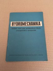 kniha Hydromechanika učeb. text pro prům. školy energetické a strojnické, SPN 1954