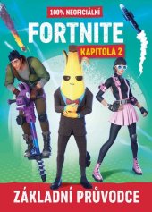 kniha Fortnite Kapitola 2 - 100% neoficiální průvodce, Egmont 2020