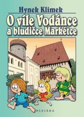 kniha O víle Vodánce a bludičce Markétce, Plejáda 2009