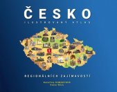kniha Česko Ilustrovaný atlas regionálních zajímavostí, Drobek 2025