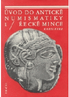 kniha Úvod do antické numismatiky. 1, - Řecké mince, Národní muzeum 1982