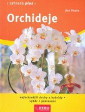 kniha Orchideje nejkrásnější druhy a hybridy, výběr, pěstování, Rebo 2009
