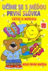 kniha Učíme se s méďou první slůvka. Léto s méďou, Svojtka & Co. 2003
