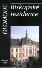 kniha Olomouc biskupské rezidence, Historická společnost Starý Velehrad se sídlem na Velehradě 2010