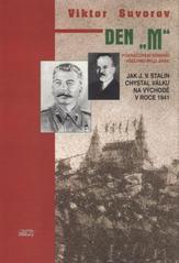 kniha Den "M" jak J.V. Stalin chystal válku na východě v roce 1941, Jota 1996