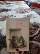 kniha Mezi proudy III. - Do tří hlasů, Státní nakladatelství 1947