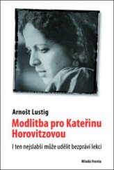 kniha Modlitba pro Kateřinu Horovitzovou, Mladá fronta 2011
