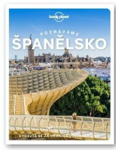 kniha Poznáváme Španělsko Vydejte se za hranice všedních dnů, Svojtka 2025