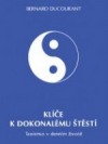 kniha Klíče k dokonalému štěstí  Taoismus v denním životě, CAD Press 1993