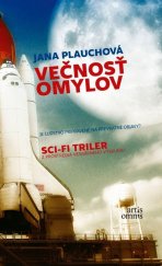 kniha Večnosť omylov Sci-fi triler z prostredia vesmírneho výskumu, Artis omnis 2014