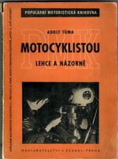 kniha Motocyklistou lehce a názorně, V. Škubal 1947