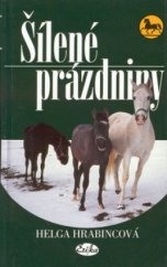 kniha Šílené prázdniny, Erika 2001